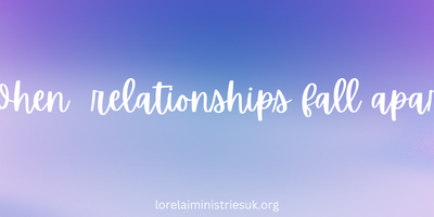 When Relationships Fall Apart