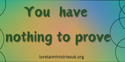 You have nothing to prove