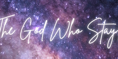The God Who Stays