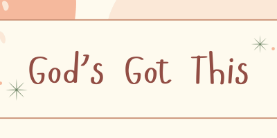 God’s Got This